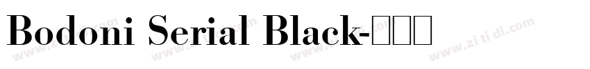 Bodoni Serial Black字体转换 Bodoni Serial Black字体转换